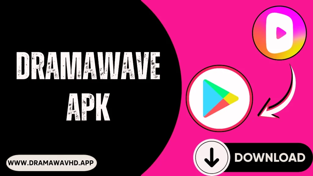DramaWave APK