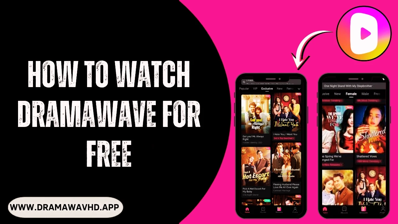 How to Watch DramaWave for Free​
